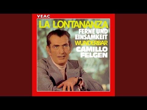 Camillo Felgen — Ferne und Einsamkeit (La Lontananza)