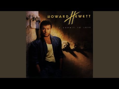 Howard Hewett — I Got 2 Go