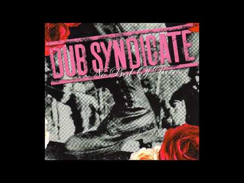 Dub Syndicate — Dub Syndicate - No Bed of Roses