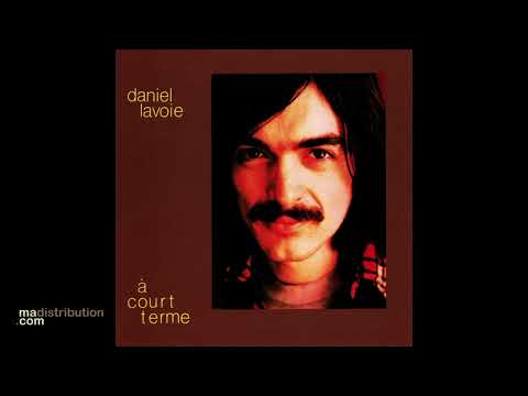 Daniel Lavoie — Daniel Lavoie - Des hauts dans la journée