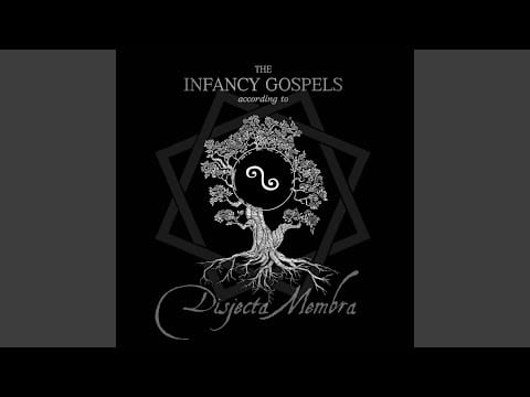 Disjecta Membra — The Infancy Gospels