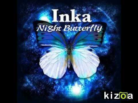 Inka — Inka - Night Butterfly (unplugged)