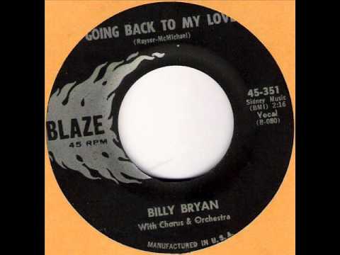 Billy Bryan (2) — Billy Bryan - I'm Going Back To My Love