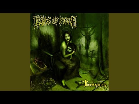 Cradle of Filth — I Am the Thorn