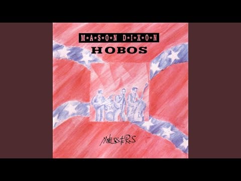 Mason Dixon Hobos — What a Huggin'
