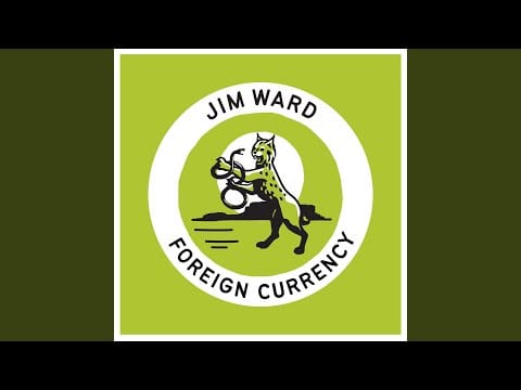 Jim Ward — Foreign Currency