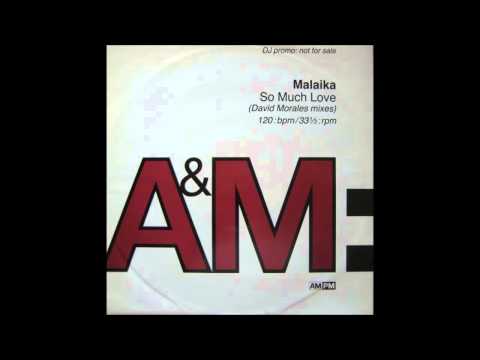 Malaika — (1992) Malaika - So Much Love [David Morales Classic Dub RMX]