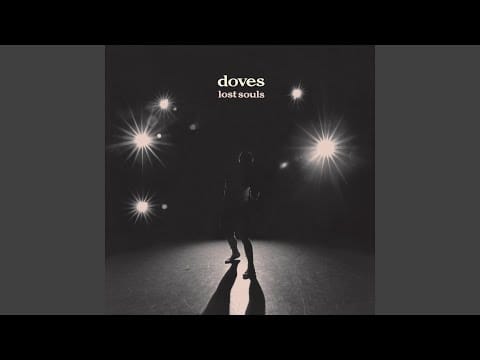 Doves — Here It Comes