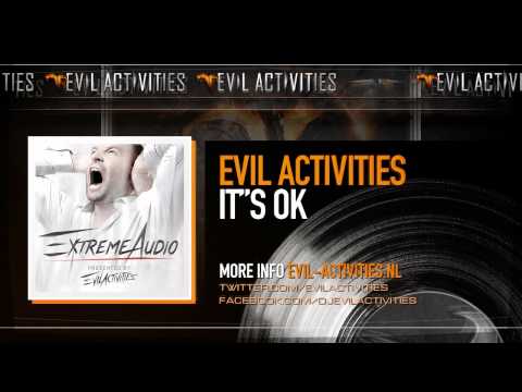 Evil Activities — Evil Activities - It's Ok (Extreme Audio Album Preview)