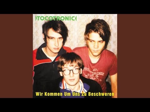Tocotronic — Bitte gebt mir meinen Verstand zurück