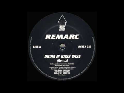 Remarc — Remarc - DrumN Bass Wise (Remix)