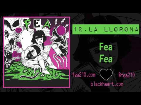 Fea (3) — 12. La Llorona