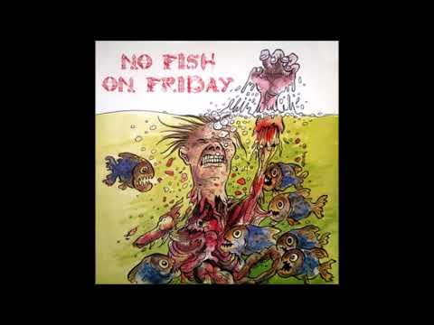 No Fish On Friday — No Fish On Friday - B9 - Phoenix From The Dirt