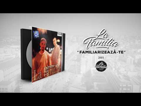 La Familia (5) — La Familia - Daca N-ai (cu 6ase:6ase si Honey)