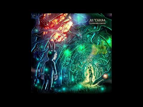 Al Tarba — Al'Tarba - La Fin des Contes (Full Album 2022)