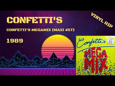 Confetti's — Confetti's – Confetti's Megamix (1989) (Maxi 45T)
