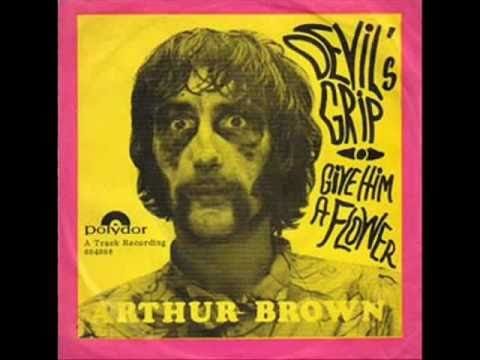 The Crazy World Of Arthur Brown — Arthur Brown ♪ Give him a flower (1967)
