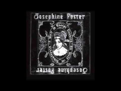 Josephine Foster — Josephine Foster - A Wolf In Sheep's Clothing - An Die Musik
