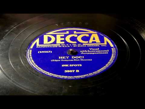 The Ink Spots — Hey Doc! - The Ink Spots (Decca)