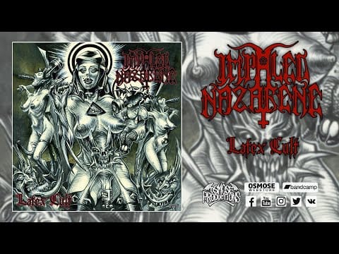Impaled Nazarene — IMPALED NAZARENE Latex Cult (full album)
