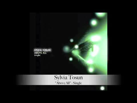 Sylvia Tosun — Sylvia Tosun - "Above All" - Single