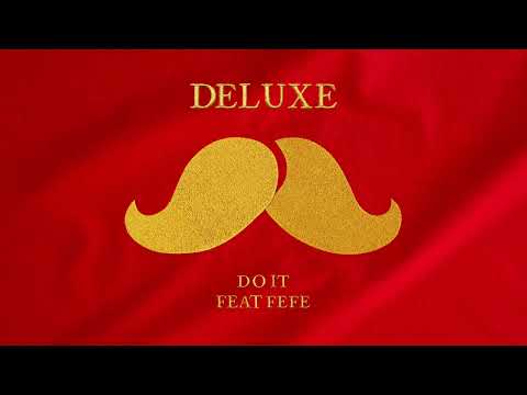 Deluxe (17) — Deluxe - Do it feat. Féfé (still image)