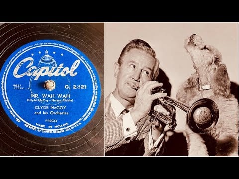 Clyde McCoy And His Orchestra — Clyde McCoy - Mr. Wah Wah - 78 rpm - Capitol C2321 - 1953