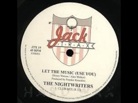 The Night Writers — Let The Music Use You, The Night Writers