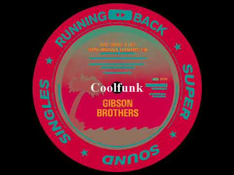 Gibson Brothers — Gibson Brothers - Ooh What A Life! (Gerd Janson & Shan Edit)
