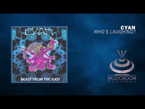 Cyan (4) — CYAN - Who's Laughing? [Official Audio] HD