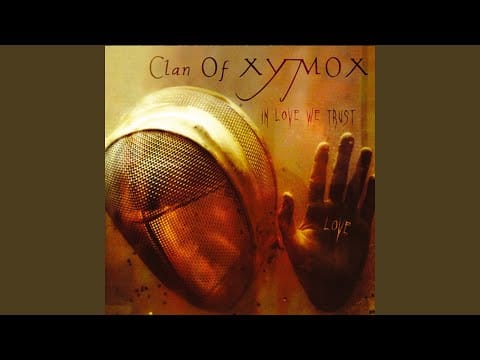 Clan of Xymox — In Love We Trust