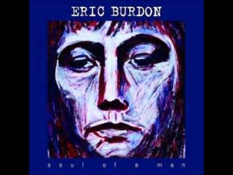 Eric Burdon — Eric Burdon, Soul Of A Man
