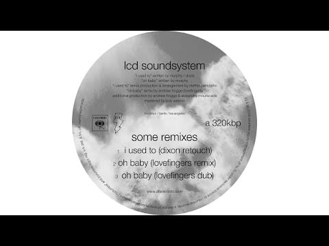 LCD Soundsystem — oh baby (lovefingers dub - Official Audio)