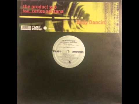 Carlos Santana — The Product G&B Feat. Santana - Dirty dancin' (Soul Creations vocal club)