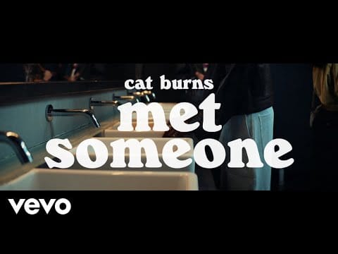 Cat Burns — met someone