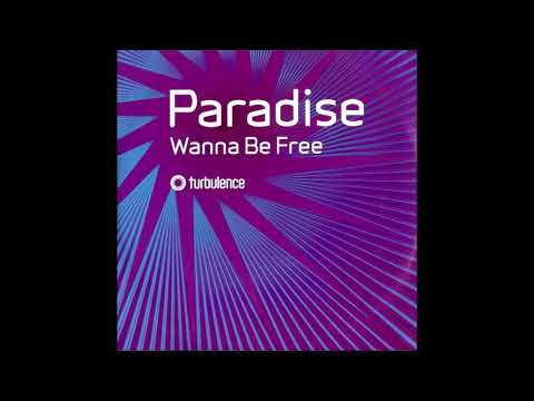 Paradise (3) — Paradise - Wanna Be Free (Kenny Hayes Remix)