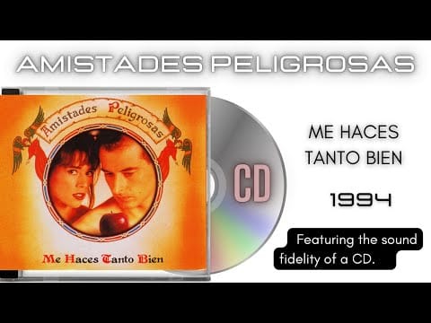 Amistades Peligrosas — Amistades Peligrosas - Me Haces Tanto Bien [CD Single]