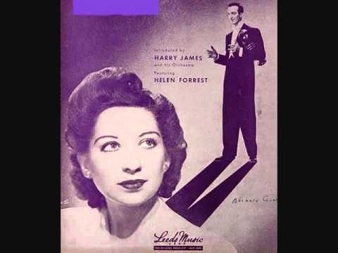 Harry James And His Orchestra — Harry James and His Orchestra with Helen Forrest - I Don't Want to Walk Without You (1942)