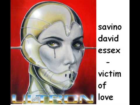 David Essex (2) — savino & david essex - victim of love