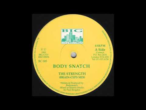 Bodysnatch — Body Snatch - The Strength (Brain-Ceps Mix)