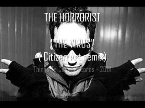 The Horrorist — The Horrorist "the Virus" (Citizen Art remix)