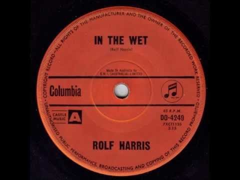 Rolf Harris — Rolf Harris - In The Wet (Original 45)