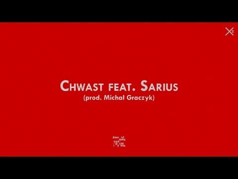 Dwa Sławy — Dwa Sławy - Chwast feat. Sarius (prod. Michał Graczyk)