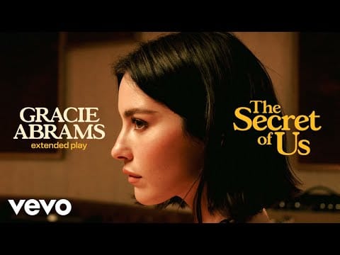Gracie Abrams — The Secret of Us (Short Film) | Vevo Extended Play