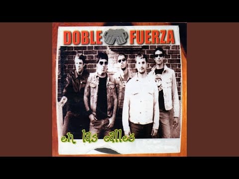 Doble Fuerza — En las Calles
