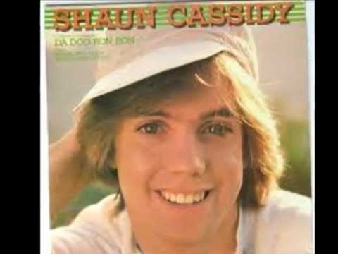 Shaun Cassidy — SHAUN CASSIDY Da Doo Ron Ron