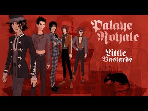 PALAYE ROYALE — Little Bastards