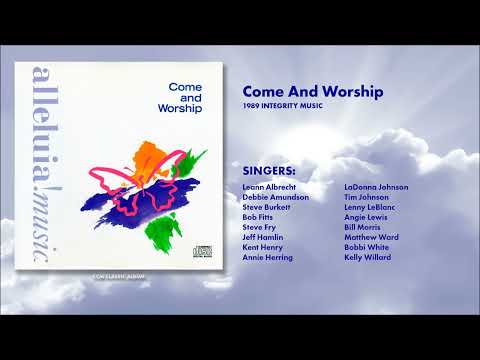 Come And Worship — Come And Worship - Come And Worship