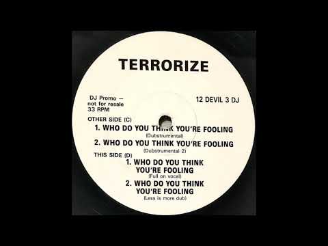 Terrorize — Terrorize   Who Do You Think You're Fooling Dubstrumental Vinyl C1