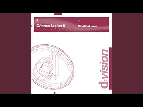 Charles Laster II — It's About Love (Original Version)